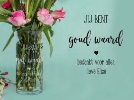 Vaas met gravure jij bent goud waard